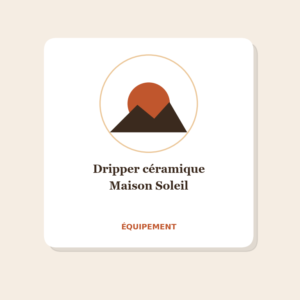 Dripper céramique Maison Soleil