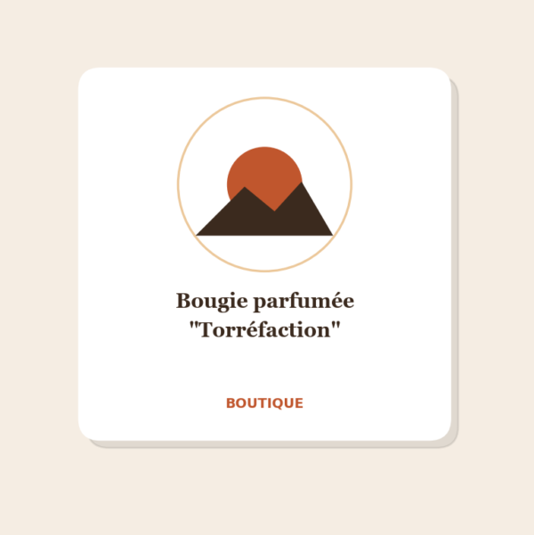 Bougie parfumée "Torréfaction" Bougie parfumée "Torréfaction"
